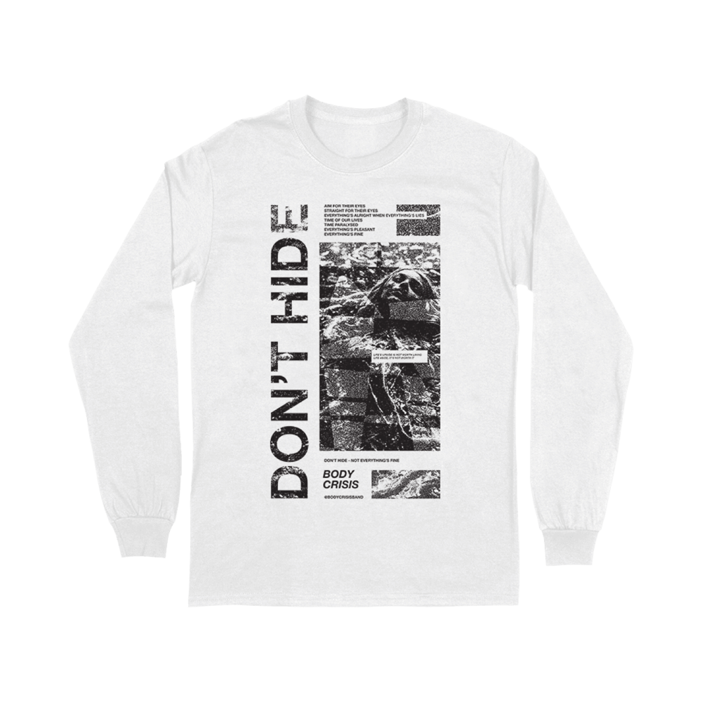 Don't Hide Longsleeve - White