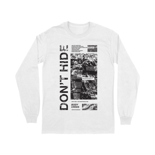 Don't Hide Longsleeve - White