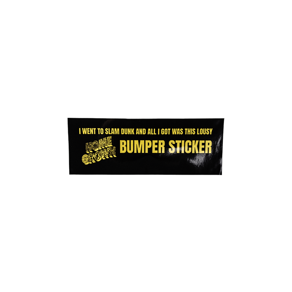 Lousy Slam Dunk Bumper Sticker