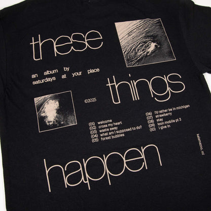 These Things Happen Tee - Black